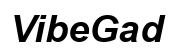 VibeGad